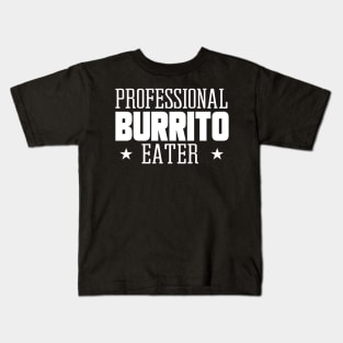 Professional Burrito Eater Kids T-Shirt